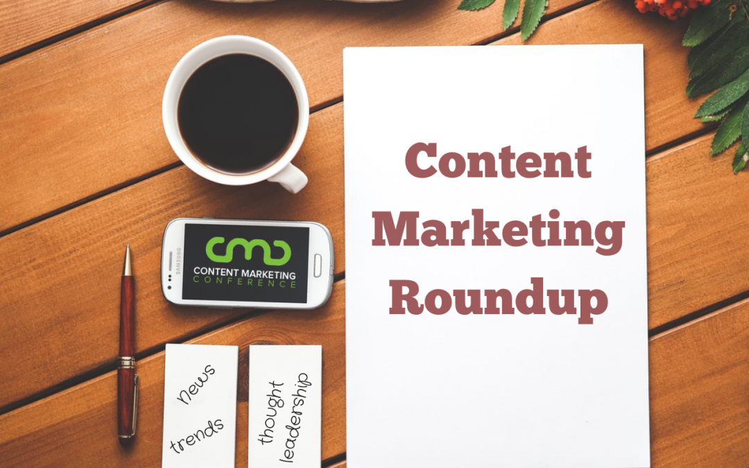 Content Marketing Roundup: Week of 10/29/18