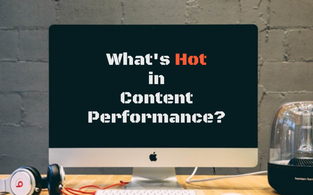 What’s Hot in Content Performance? Engaging Boldly with Rich Media