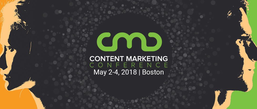 Content Marketing Conference 2018—Here We Come!
